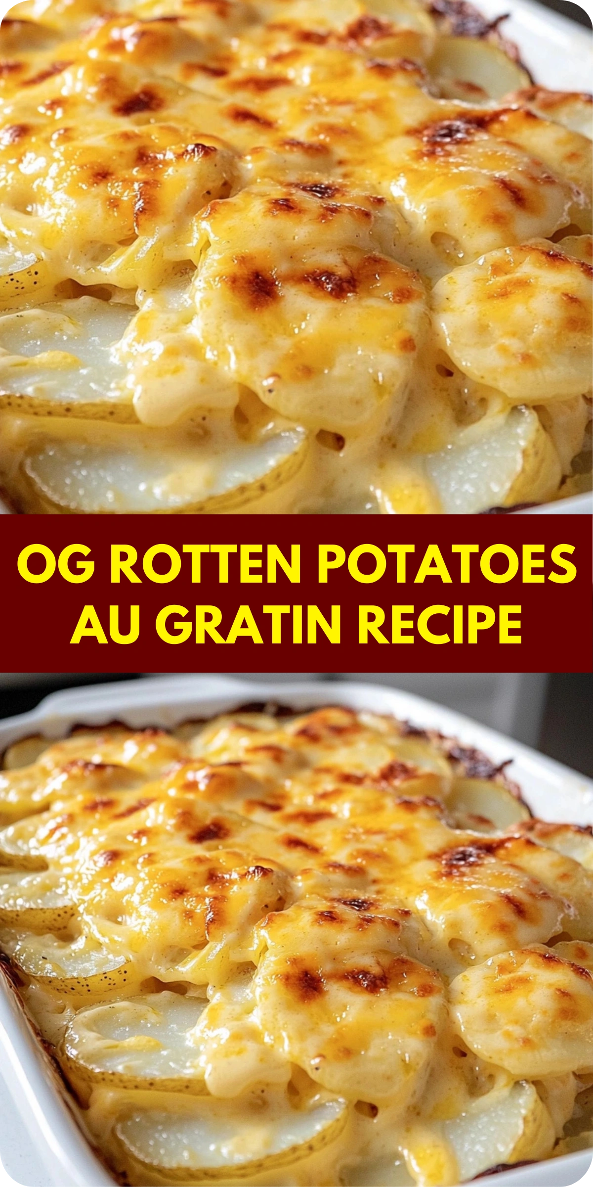 OG Rotten Potatoes Au Gratin Recipe